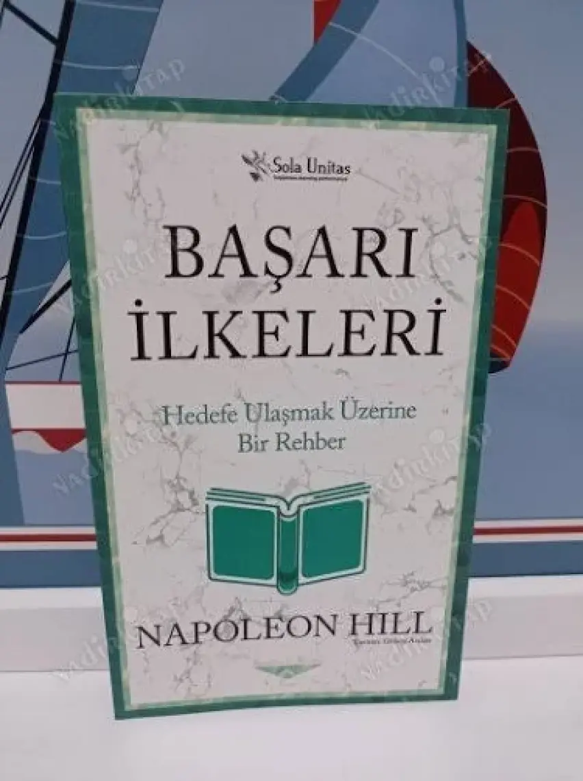 Başarı İlkeleri - Başarının Sihirli Merdiveni - Düşün ve Zengin Ol - Napoleon Hill