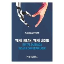 Yeni İnsan, Yeni Lider: Dijital Dünyada İnsana Dokunabilmek