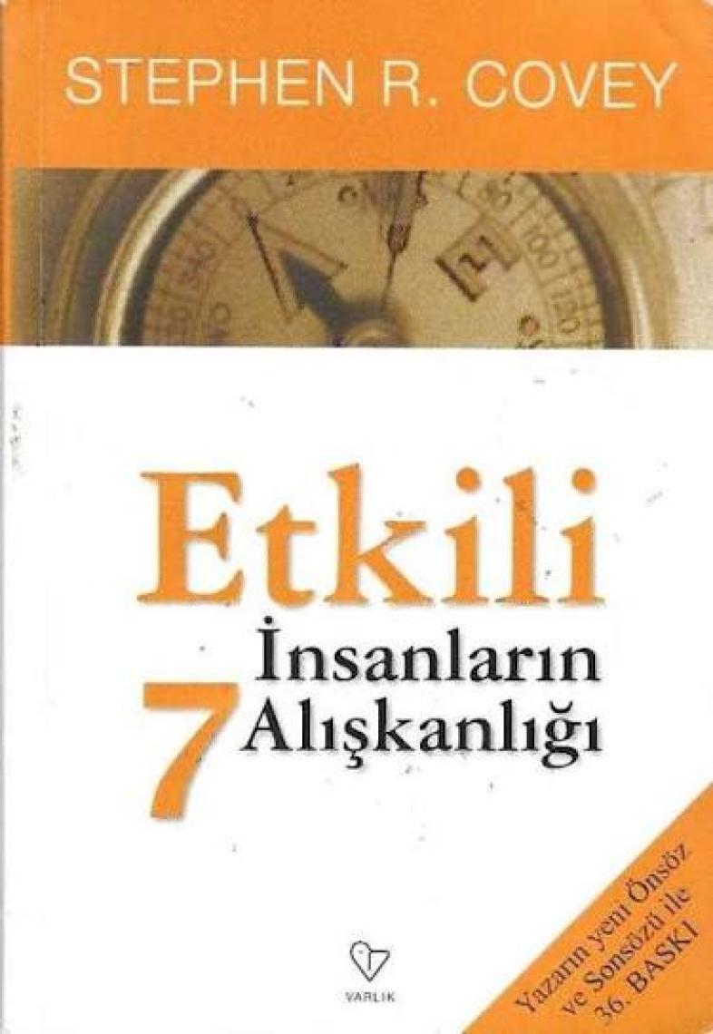 Etkili İnsanların 7 Alışkanlığı - Stephen R. Covey