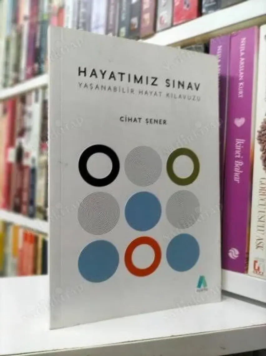 Hayatımız Sınav yaşanabilir Hayat Kılavuzu - Cihat Şener