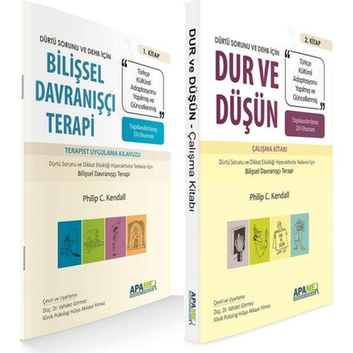 Dürtü Sorunu ve Dehb Için Bilişsel Davranışçı Terapi - Terapist Uygulama Kılavuzu; Dur ve Düşün Çalışma Kitabı - Philip C. Kendall