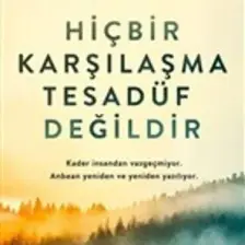 Hiçbir Karşılaşma Tesadüf Değildir - Hakan Mengüç