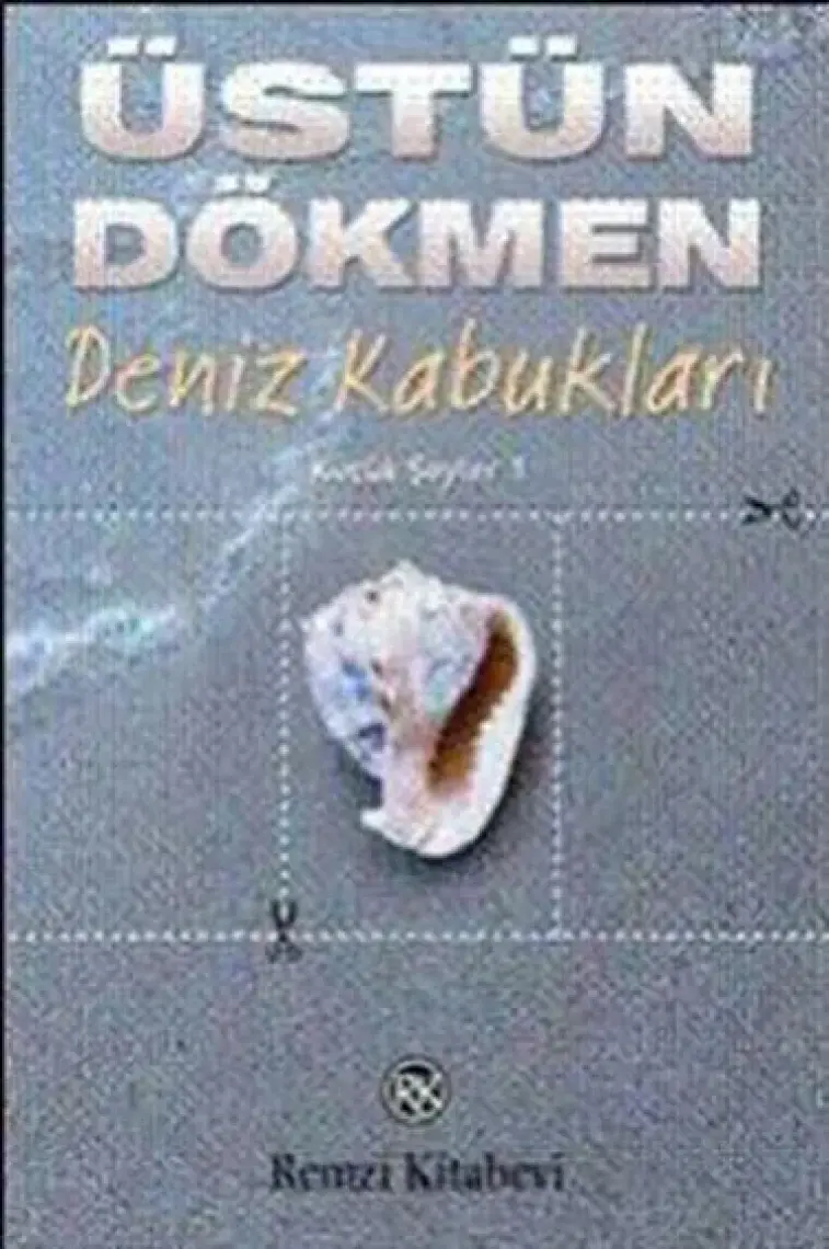 Küçük Şeyler 1 - Deniz Kabukları - Üstün Dökmen