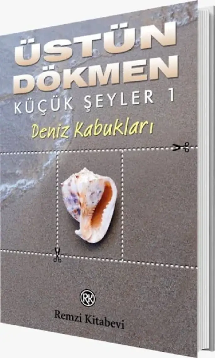 Küçük Şeyler 1 - Deniz Kabukları - Üstün Dökmen