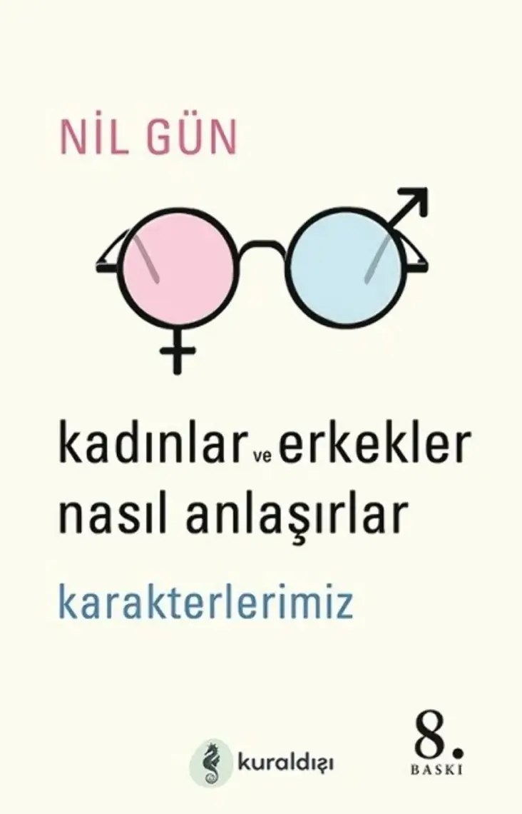 Kadınlar ve Erkekler Nasıl Anlaşırlar - Nil Gün