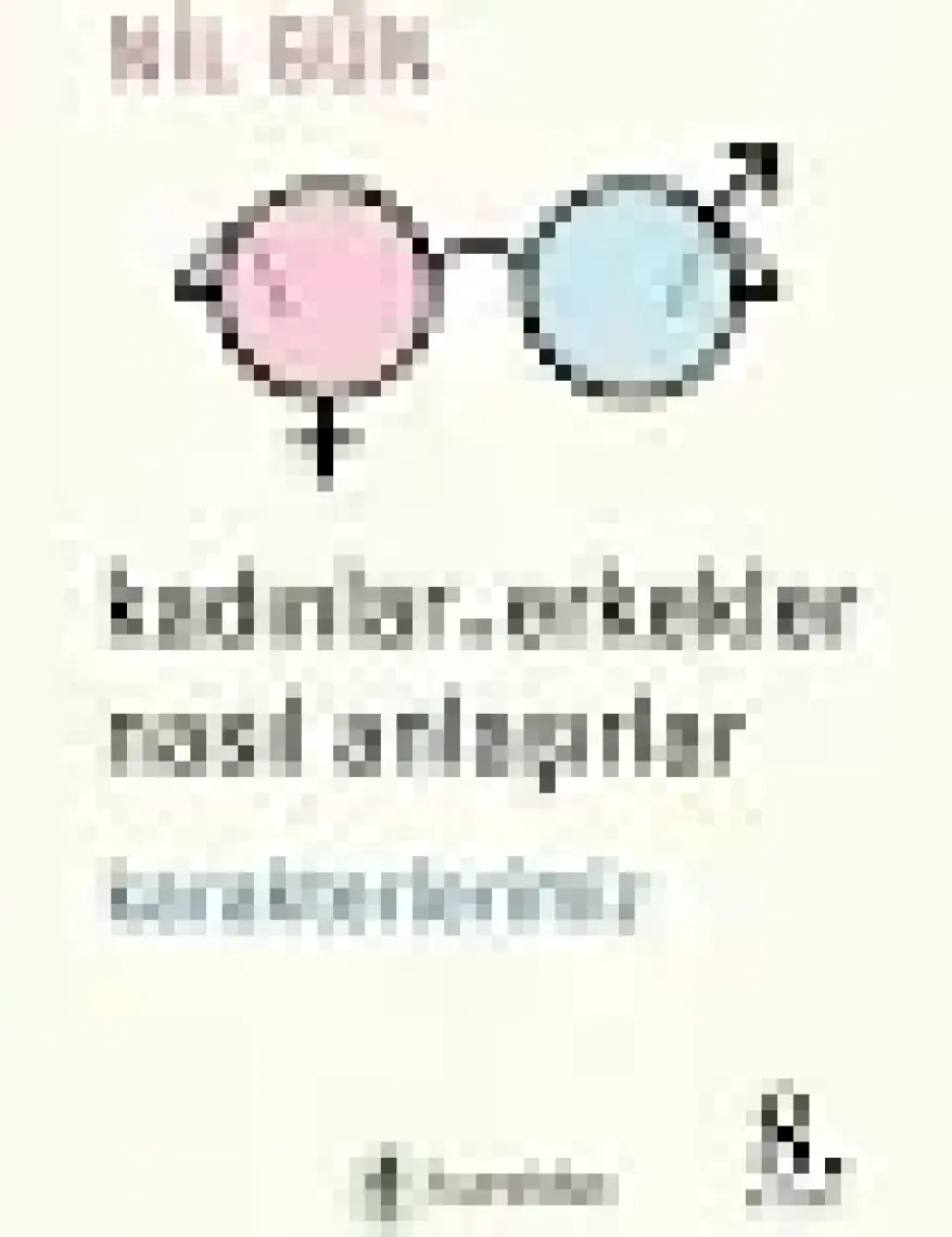 Kadınlar ve Erkekler Nasıl Anlaşırlar - Nil Gün