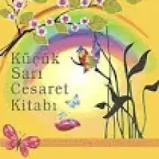 Küçük Sarı Cesaret Kitabı - Nil Gün