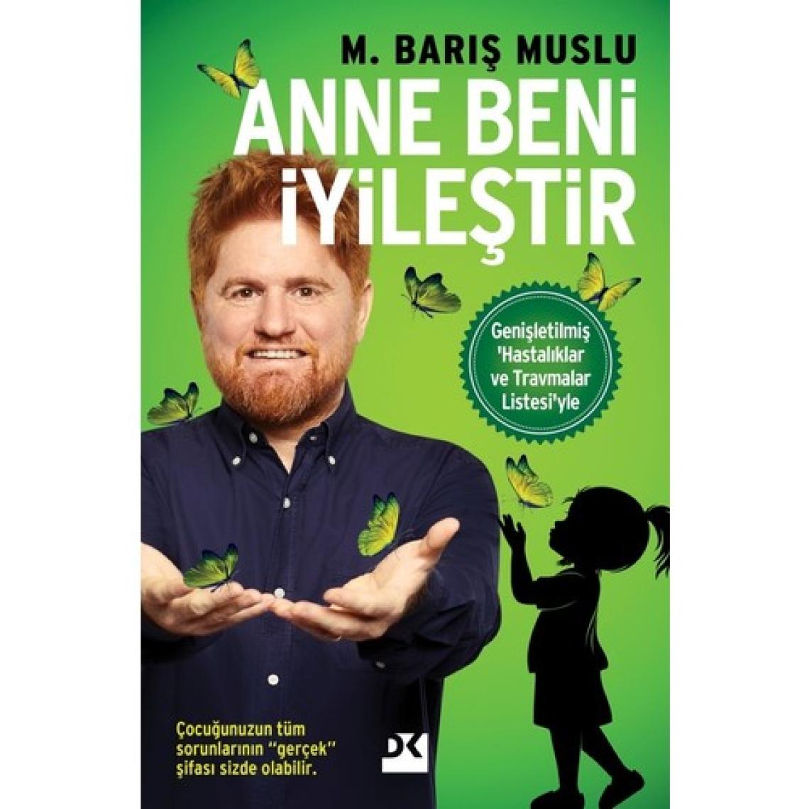 Anne Beni İyileştir - M. Barış Muslu