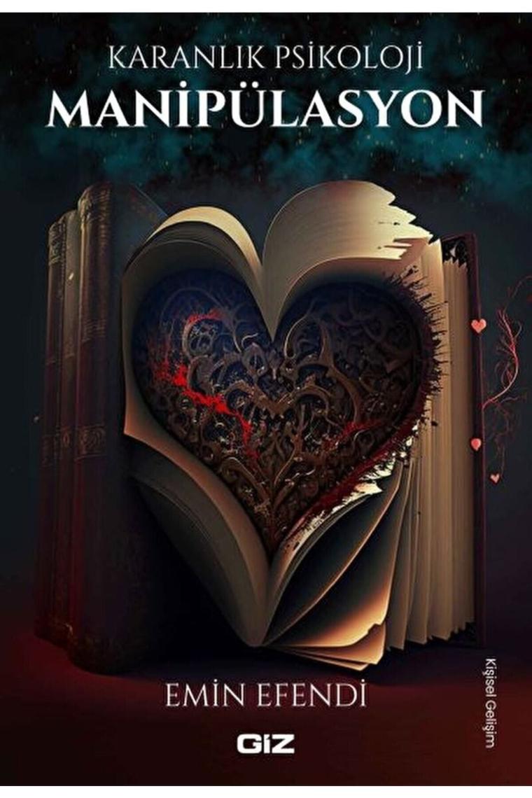Karanlık Psikoloji - Manipülasyon / Emin Efendi / / 9786057366191