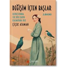 Değişim İçten Başlar - Çiçek Ataman
