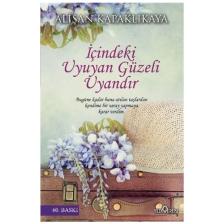 İçindeki Uyuyan Güzeli Uyandır - Alişan Kapaklıkaya