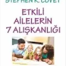 Etkili Ailelerin 7 Alışkanlığı