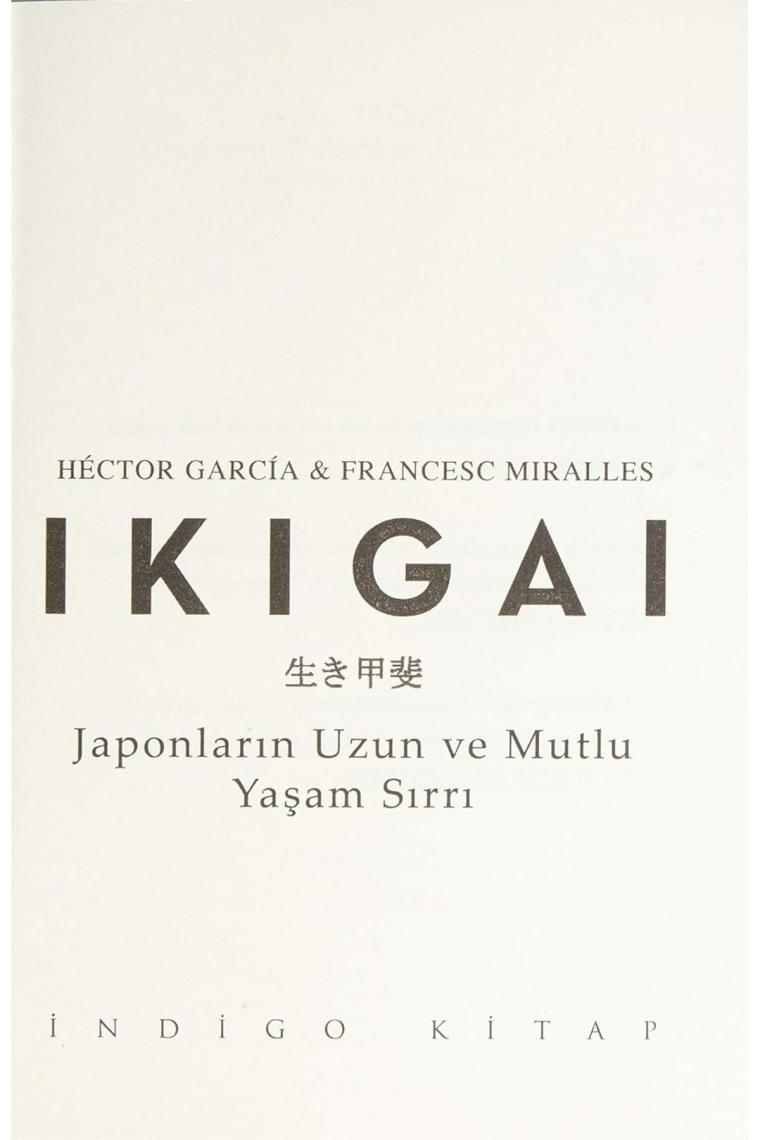 Frances Miralles - Ikigai-japonların Uzun Ve Mutlu Yaşam Sırrı - Francesc Miralles,hector Garcia