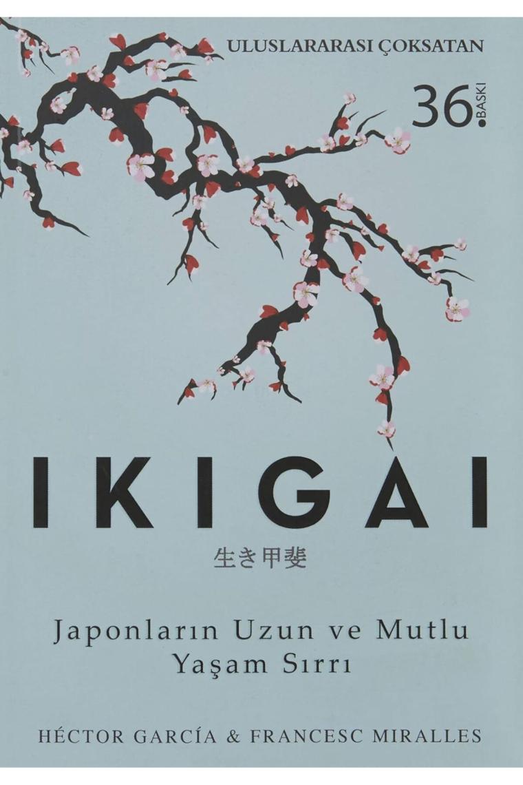 Frances Miralles - Ikigai-japonların Uzun Ve Mutlu Yaşam Sırrı - Francesc Miralles,hector Garcia
