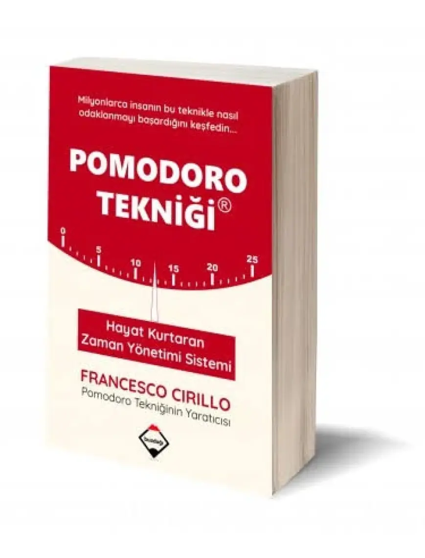 Pomodoro Tekniği: Hayat Kurtaran Zaman Yönetimi Sistemi - Francesco Cirillo
