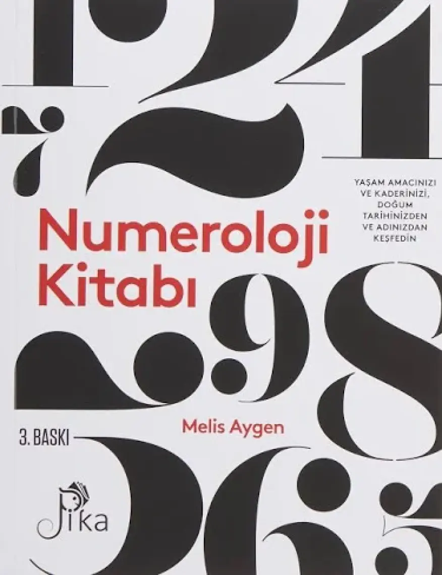 Numeroloji Kitabı - Yaşam Amacınızı ve Kaderinizi, Doğum Tarihinizden ve Adınızdan Keşfedin | Melis Aygen