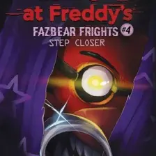 Step Closer - Five Nights At Freddy's. Fazbear Frights - Scott Cawthon