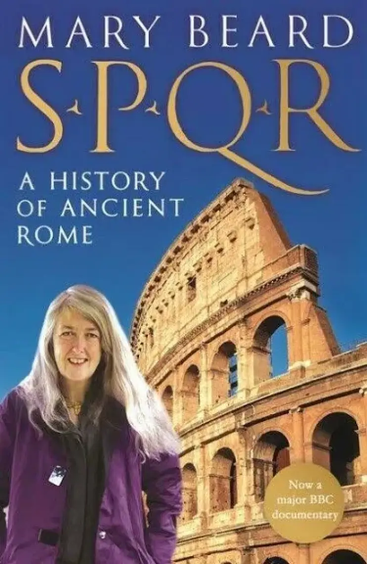 SPQR A History of Ancient Rome - Mary Beard
