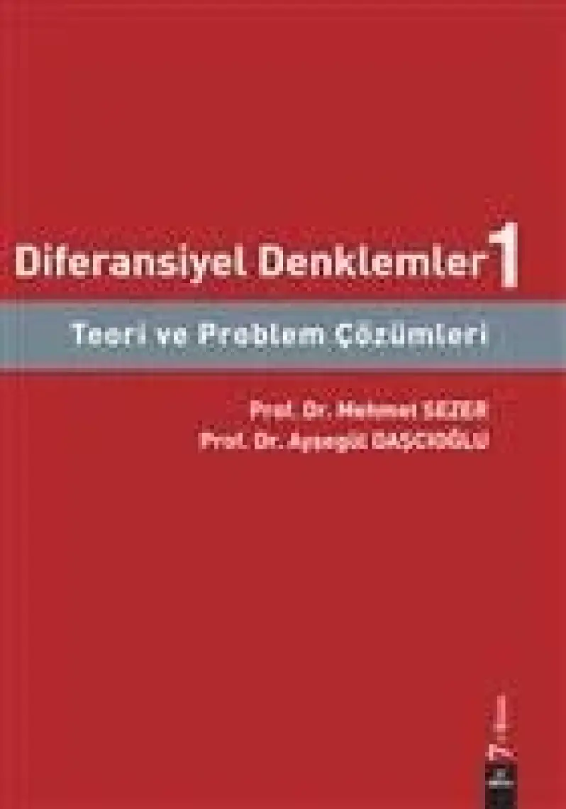 Diferansiyel Denklemler 1  Teori ve Problem Çözümleri
