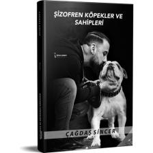 Şizofren Köpekler ve Sahipleri - Çağdaş Sincer