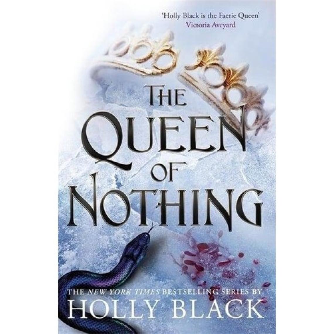 The Queen Of Nothing (Folk Of The Air3) - Holly Black
