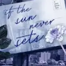 If The Sun Never Sets - Ana Huang