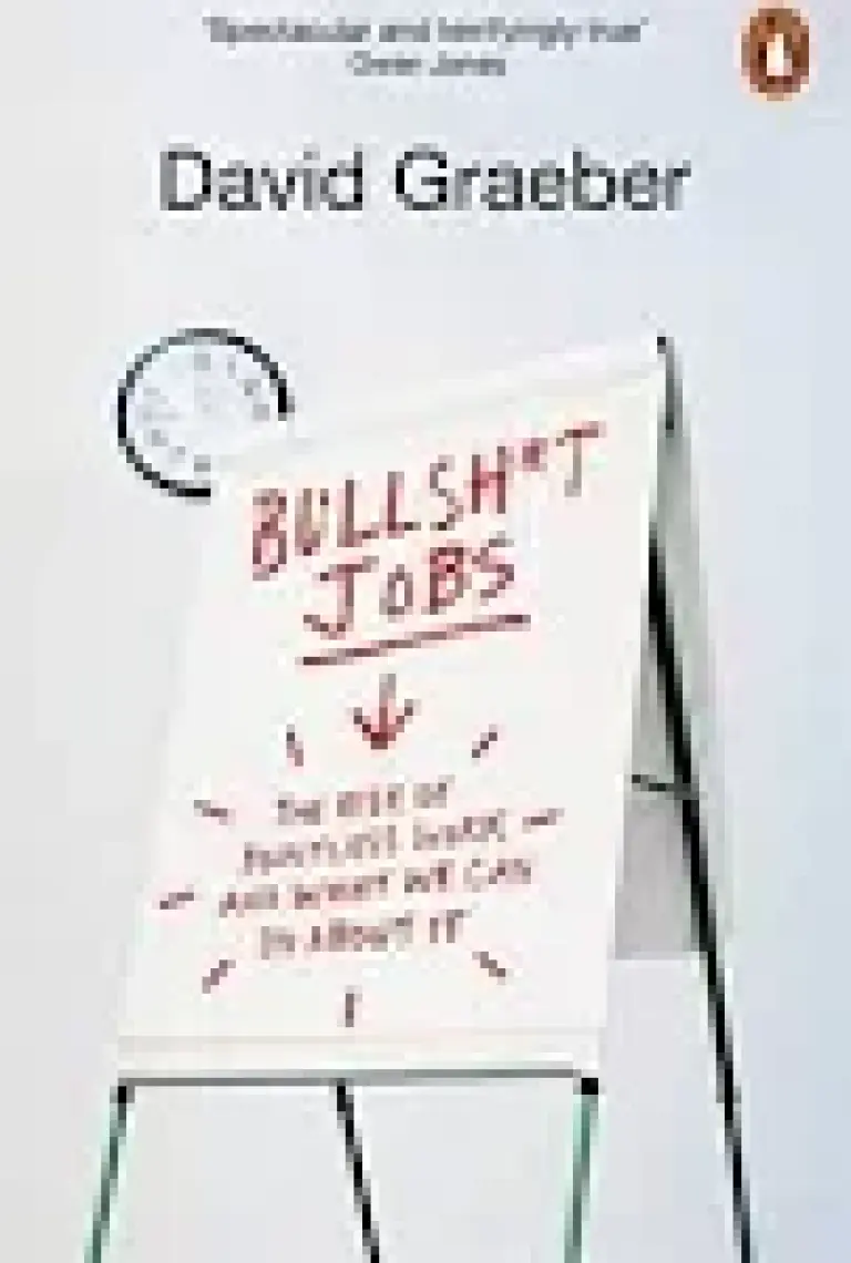 Bullshit Jobs - David Graeber