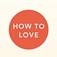 How To Love - Thich Nhat Hanh