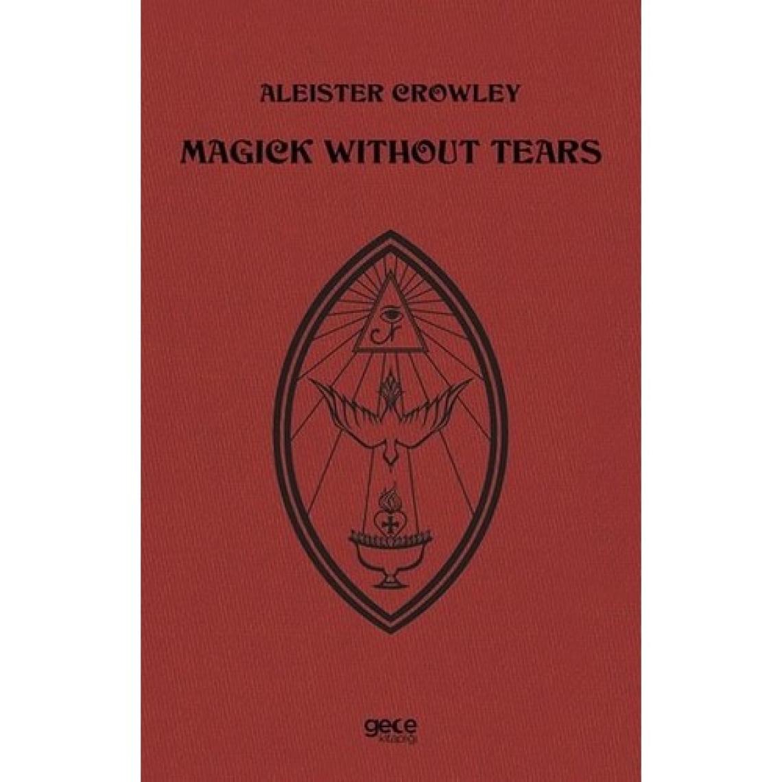 Magick Without Tears - Aleister Crowley