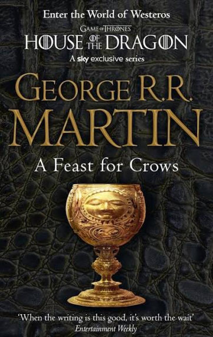 A Feast For Crows (A Song Of Ice & Fire, Book 4)-George R. R. Martin