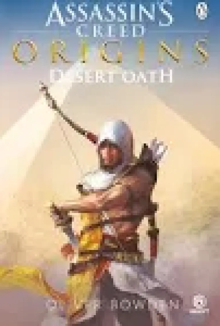 Desert Oath (The Official Prequel To Assassin's Creed Originals)  - Oliver Bowden