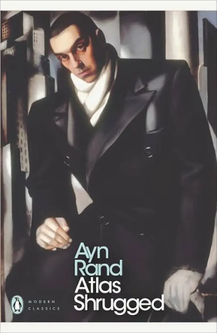 Atlas Shrugged  - Ayn Rand