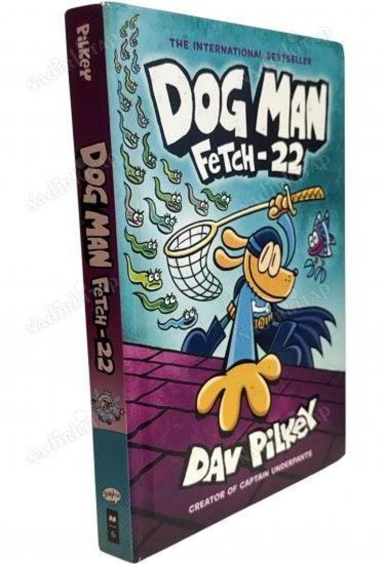 Fetch-22: Dog Man 8 - Dav Pilkey