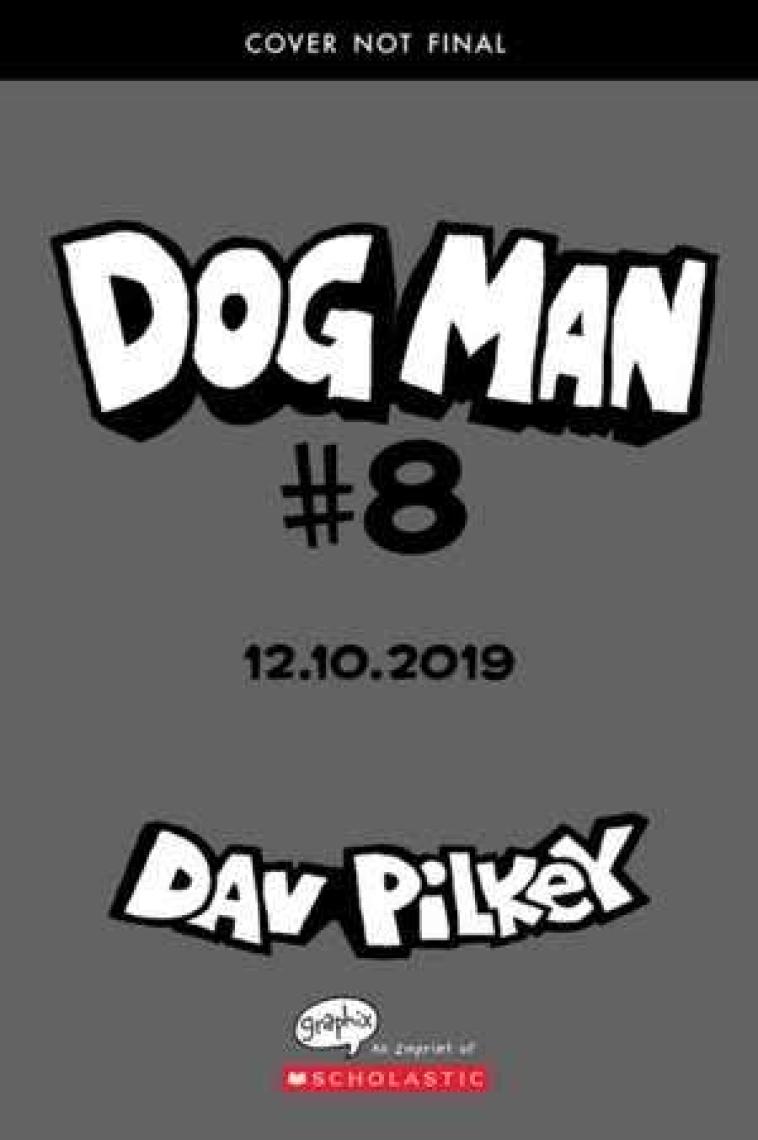 Fetch-22: Dog Man 8 - Dav Pilkey