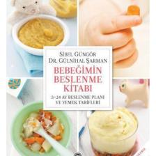 Bebeğimin Beslenme Kitabı Ve 5-24 Ay Beslenme Planı Ve Yemek Tarifleri