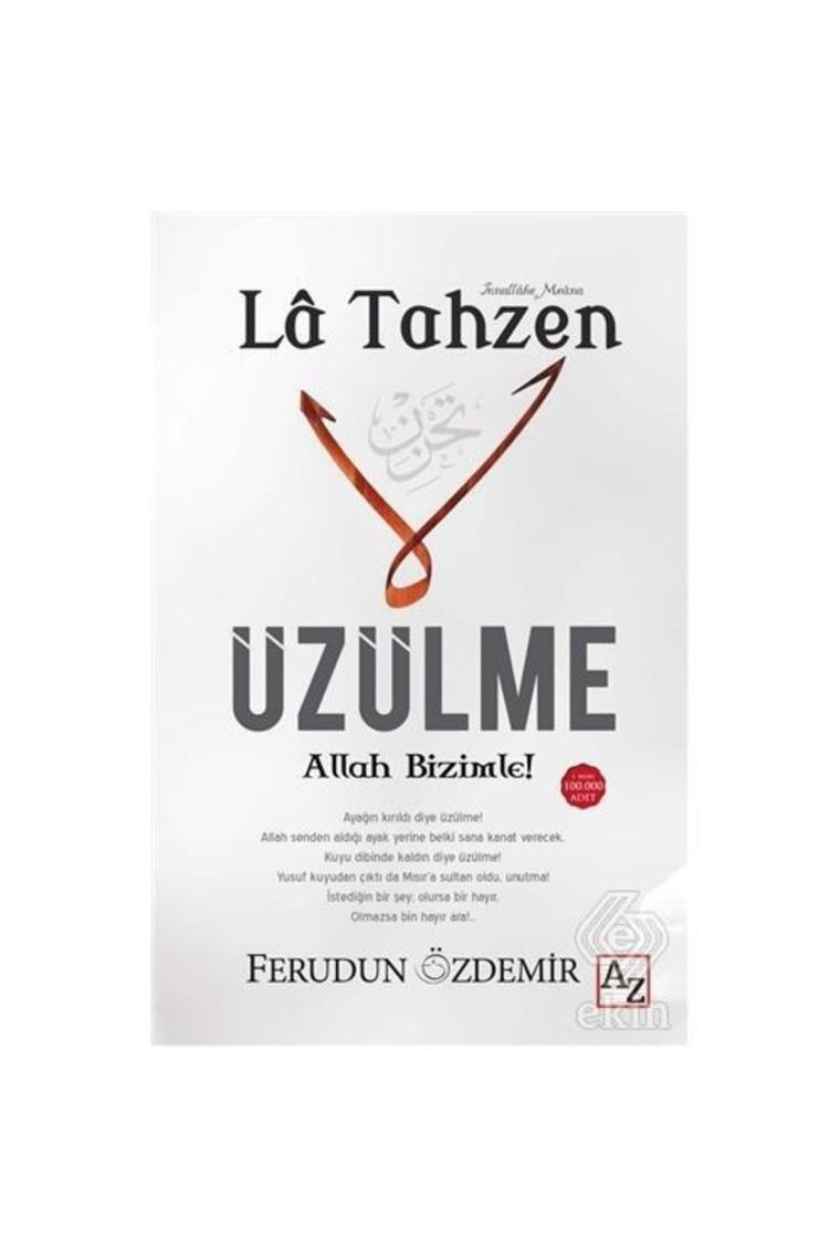 La Tahzen-üzülme Allah Bizimle!-ferudun Özdemir
