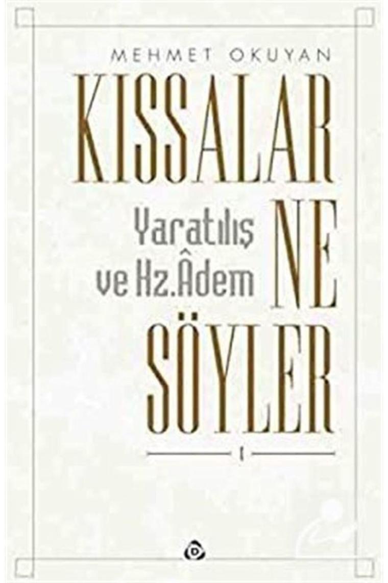 Kıssalar Ne Söyler? & Yaratılış Ve Hz. Adem
