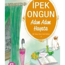 Bir Genç Kızın Gizli Defteri 4 : Adım Adım Hayata Ipek Ongun - Ipek Ongun
