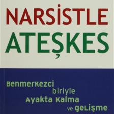 Narsistle Ateşkes & Benmerkezci Biriyle Ayakta Kalma Ve Gelişme - Wendy Behary