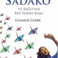 Sadako Ve Kağıttan Bin Turna Kuşu