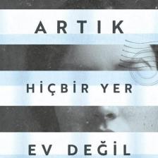 Artık Hiçbir Yer Ev Değil (çizgili Pijamalı Çocuk 2)