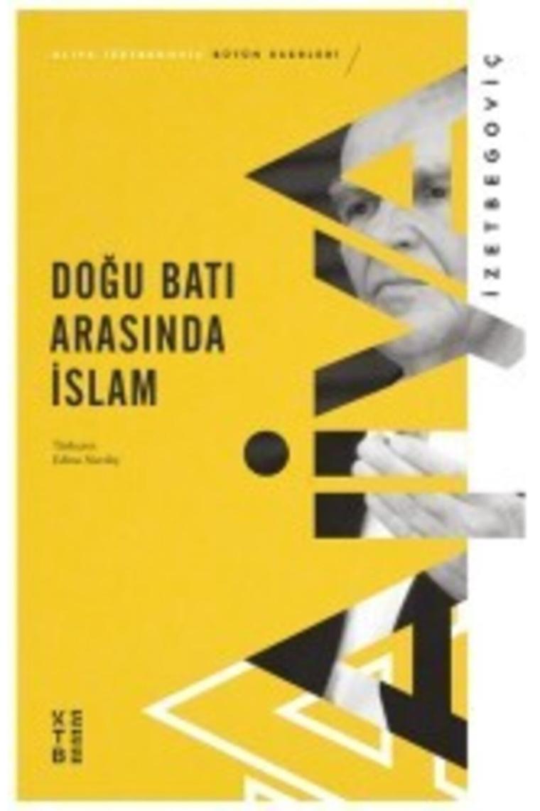 Doğu Batı Arasında Islam