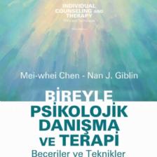 Bireyle Psikolojik Danışma Ve Terapi Beceriler Ve Teknikler / Indıvıdual Counselıng And Therapy Skil