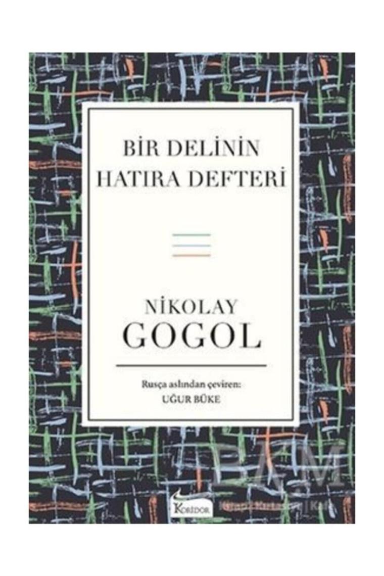 Bir Delinin Hatıra Defteri - Nikolay Vasilyeviç Gogol Koridor Yayıncılık