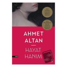 Hayat Hanım / / Ahmet Altan