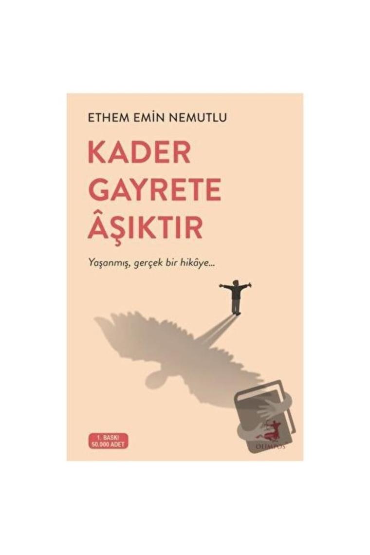 Kader Gayrete Aşıktır / / Ethem Emin Nemutlu