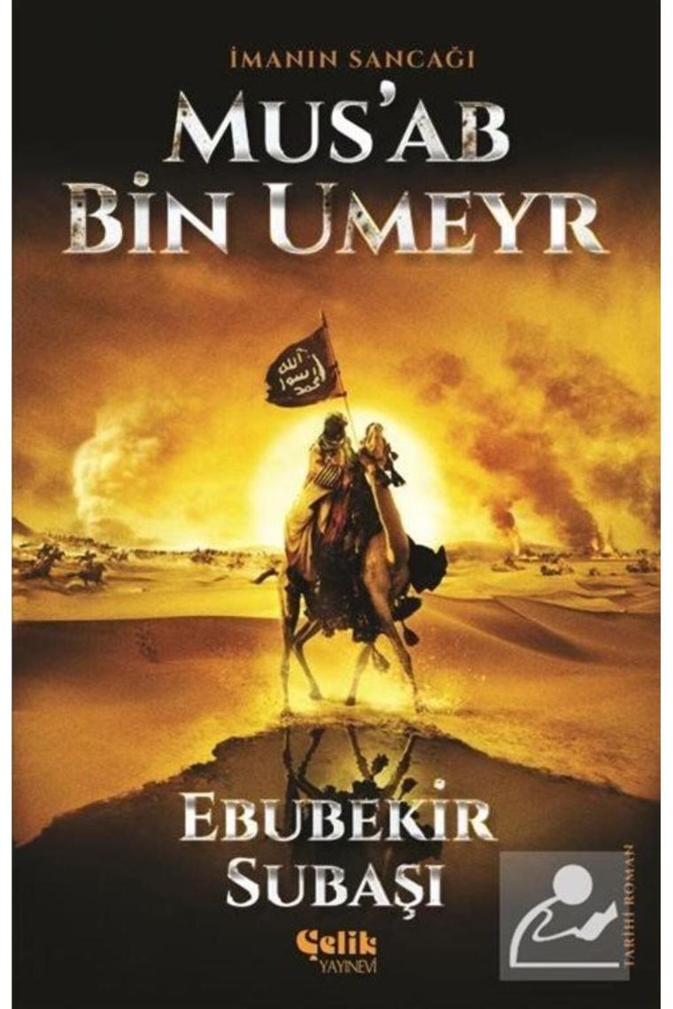İmanın Sancağı Musab Bin Umeyr