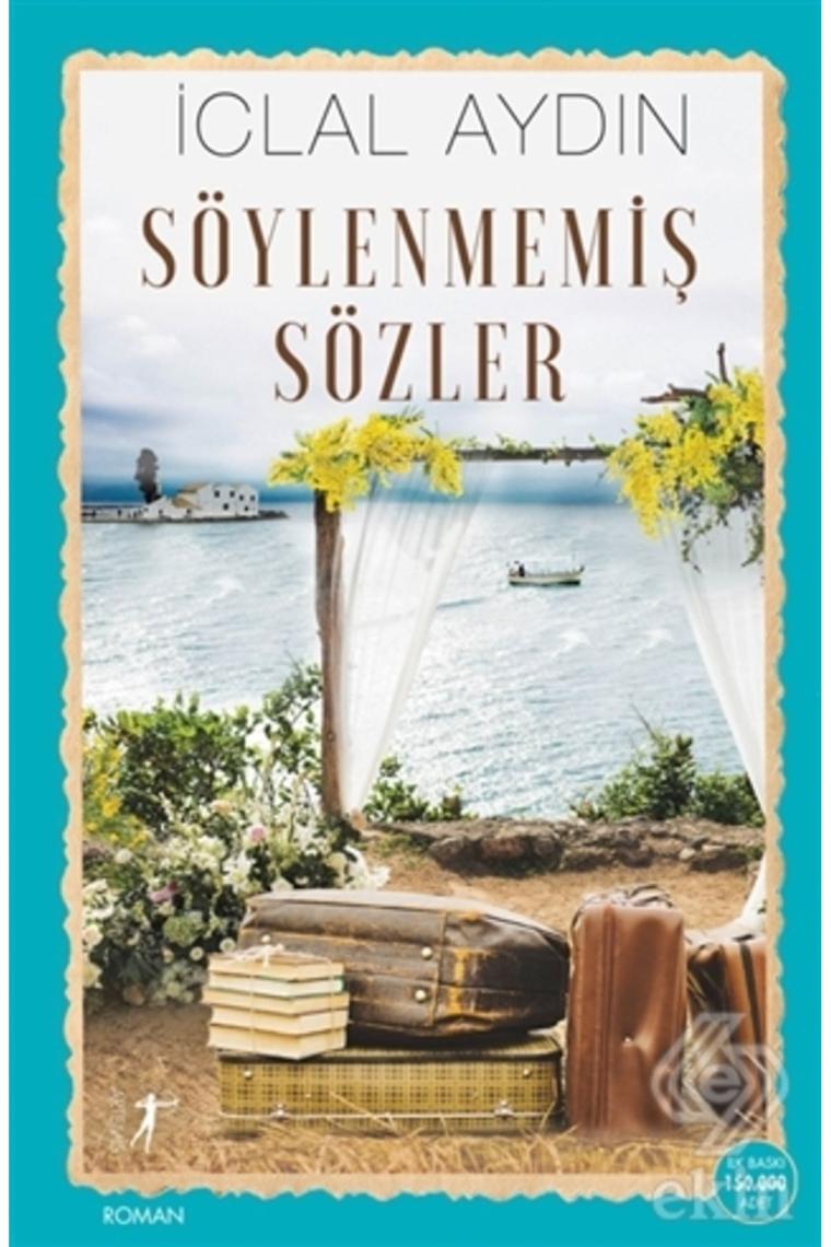 Söylenmemiş Sözler - Iclal Aydın