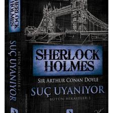 Sherlock Holmes - Suç Uyanıyor - Bütün Hikayeler 1 - Sir Arthur Conan Doyle