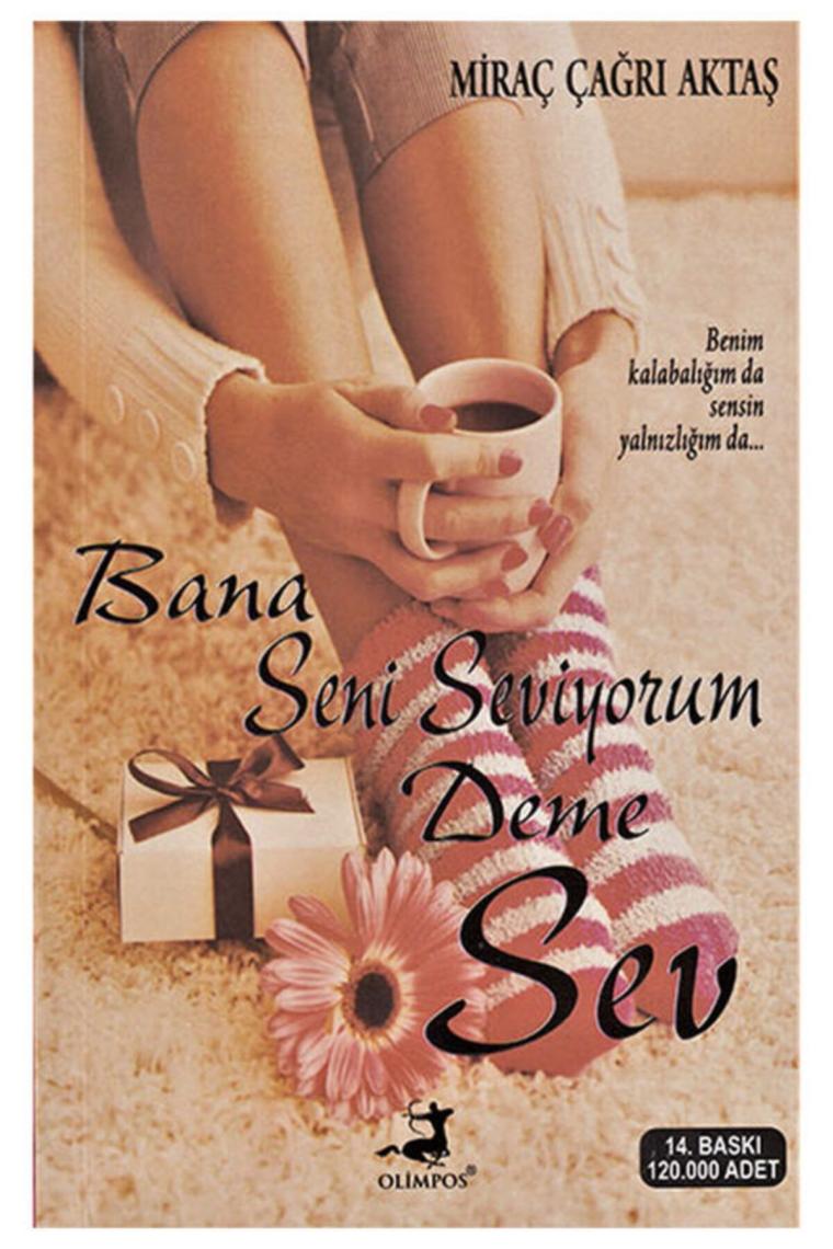 Bana Seni Seviyorum Deme Sev - Miraç Çağrı Aktaş,